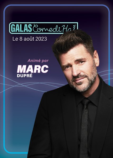 Galas ComediHa! Marc Dupré