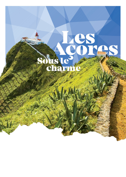 Les Grands Explorateurs - Les Açores : Sous le charme