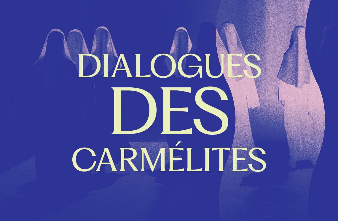 Dialogues des Carmélites de Francis Poulenc