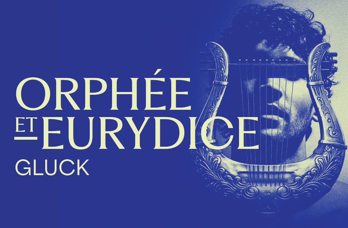 ORPHÉE ET EURYDICE de Christoph Willibald Gluck