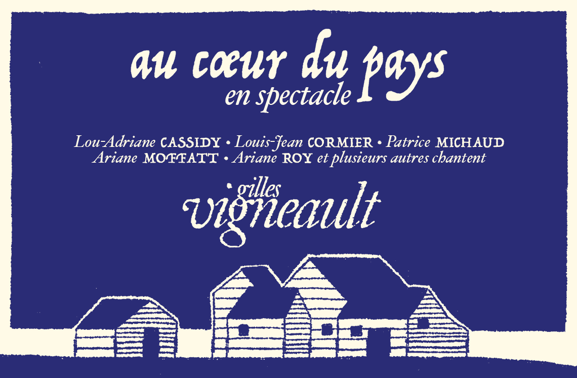 Gilles Vigneault - Au cœur du pays