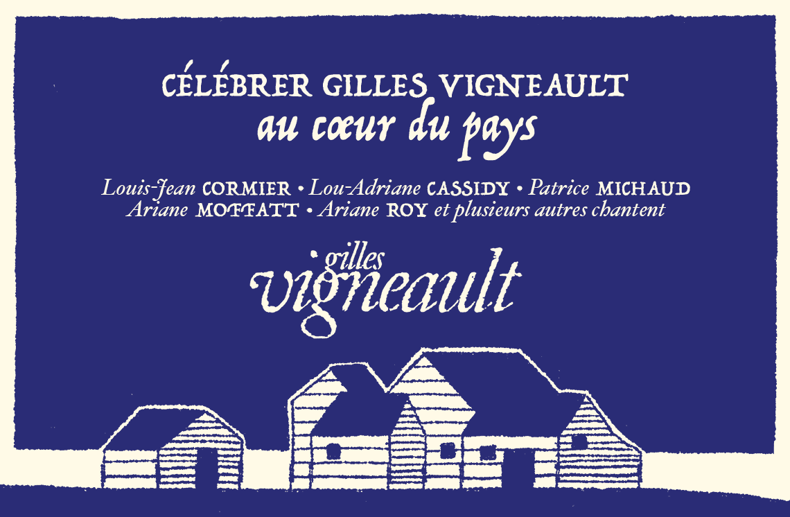 Gilles Vigneault - Au cœur du pays